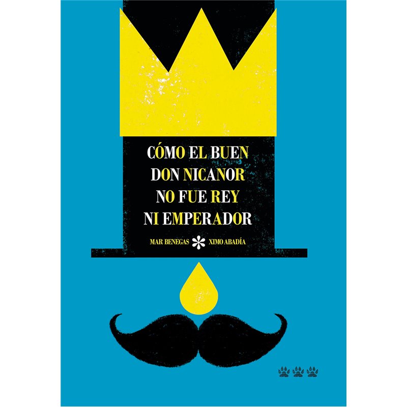 Libro. Cómo el buen Don Nicanor no fue rey ni emperador