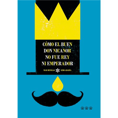 Libro. Cómo el buen Don Nicanor no fue rey ni emperador