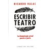 Libro. ESCRIBIR TEATRO - LA DRAMATURGIA ACTUAL PUESTA A PUNTO