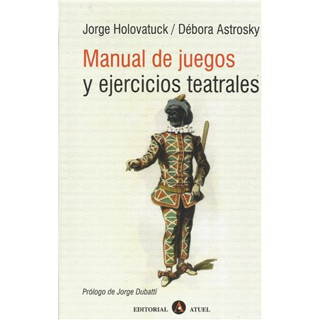 Libro. MANUAL DE JUEGOS Y EJERCICIOS TEATRALES