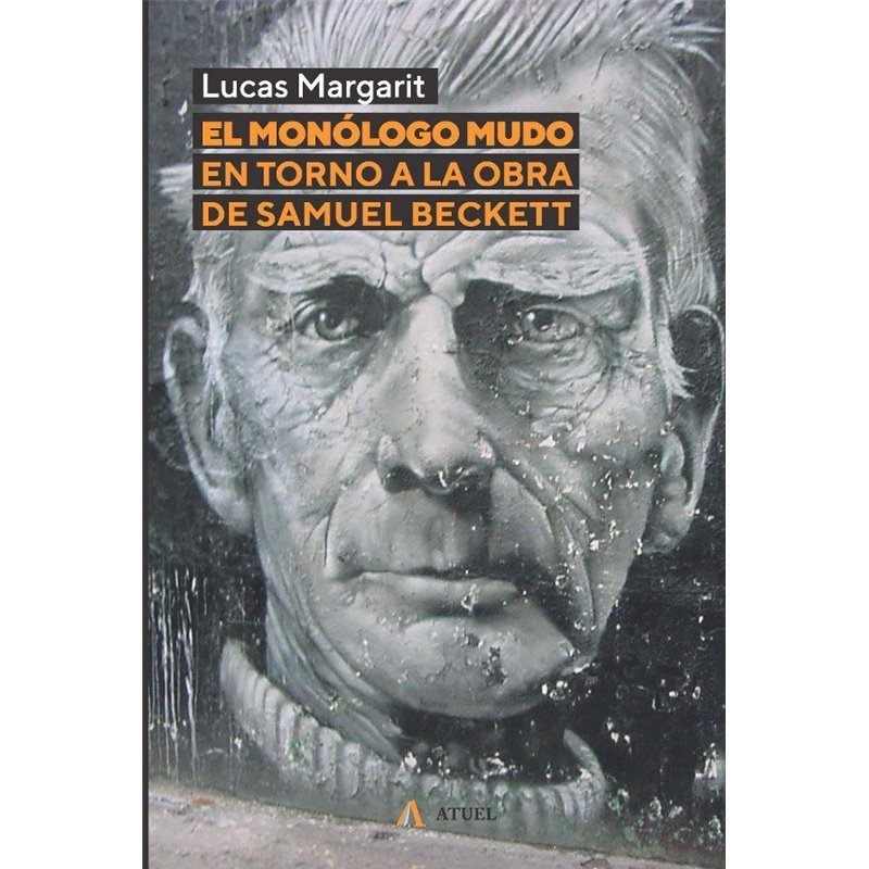 Libro. EL MONÓLOGO MUDO. En torno a la obra de Samuel Beckett