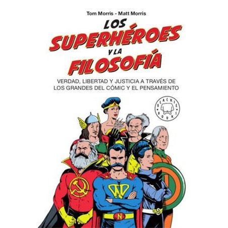 Libro. LOS SUPERHÉROES Y LA FILOSOFÍA