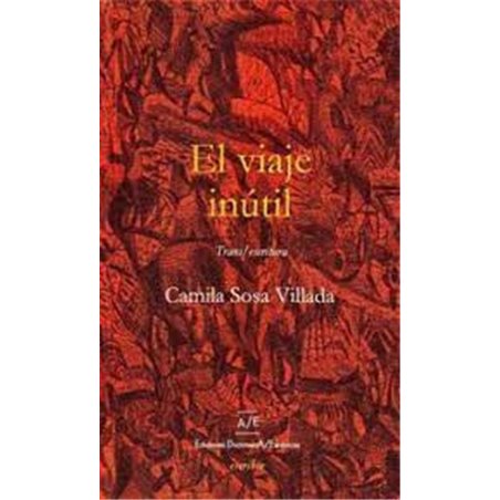 Libro. EL VIAJE INÚTIL. Camila Sosa Villada
