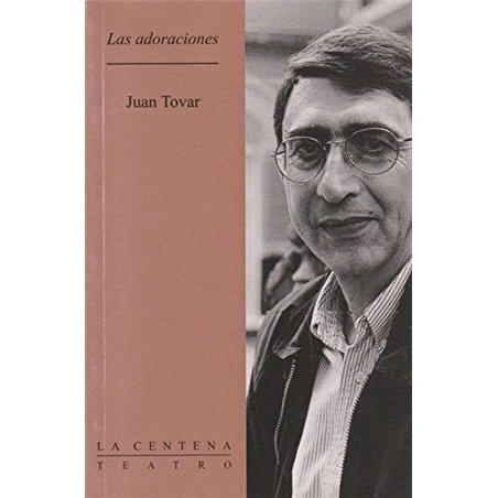 Libro. LAS ADORACIONES. Juan Tovar