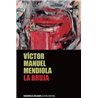 Libro. LA BRUJA. Víctor Manuel Mendiola