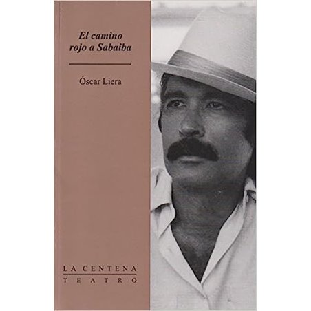 Libro. EL CAMINO ROJO A SABAIBA. Óscar Liera