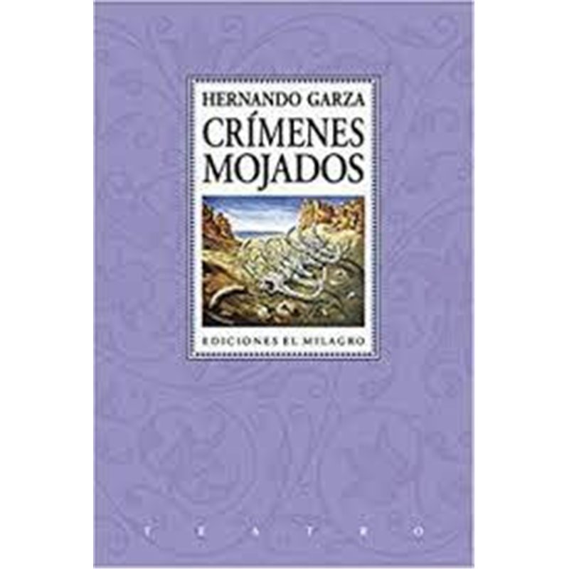 Libro. CRÍMENES MOJADOS. Hernando Garza