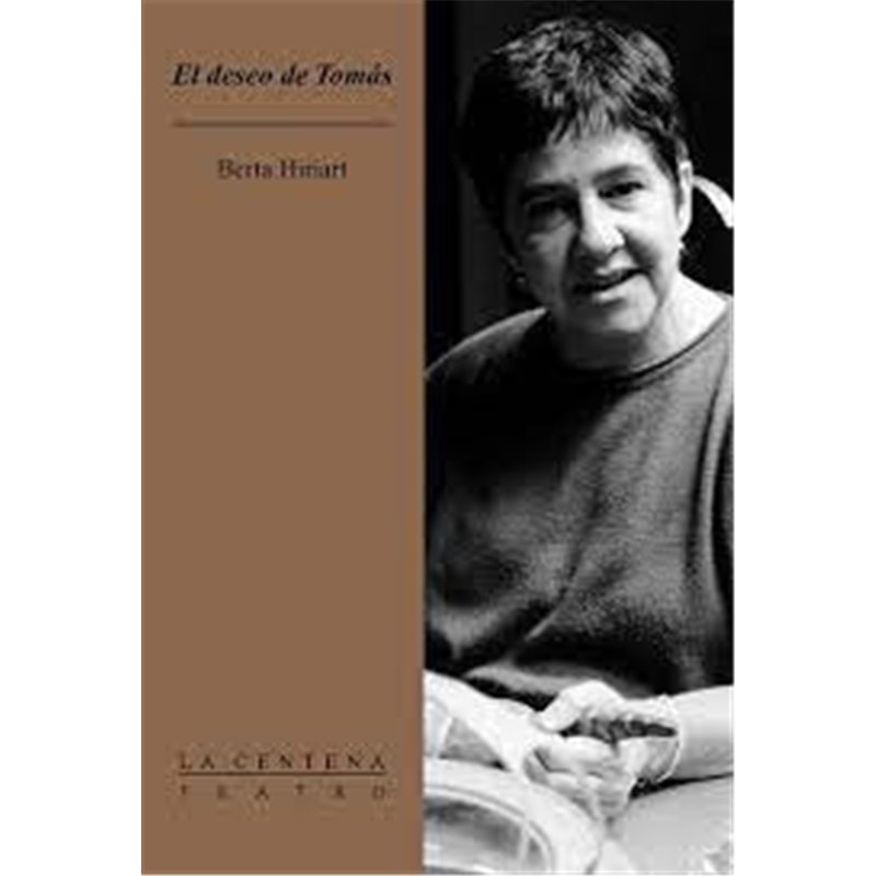 Libro. EL DESEO DE TOMÁS. Berta Hiriart