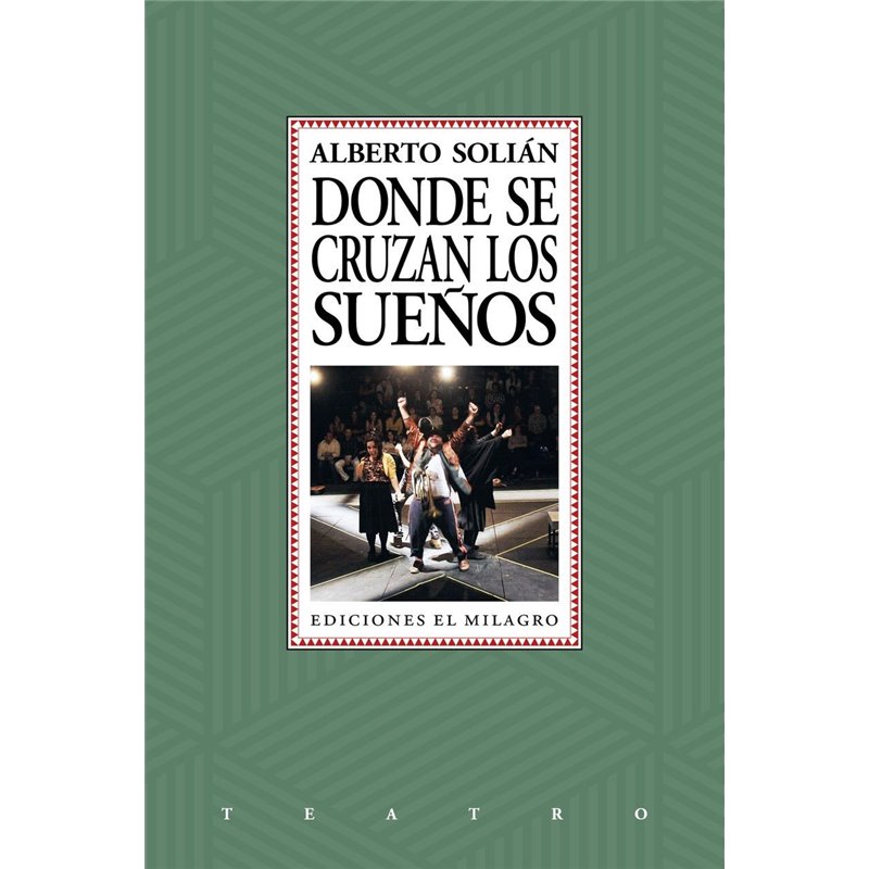 Libro. DONDE SE CRUZAN LOS SUEÑOS. Alberto Solián