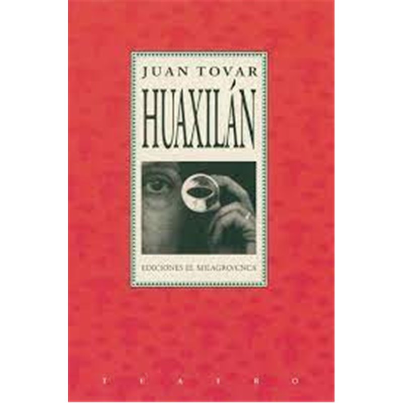 Libro. HUAXILAN. Juan Tovar