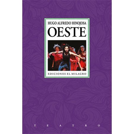 Libro. OESTE. Hugo Alfredo Hinojosa