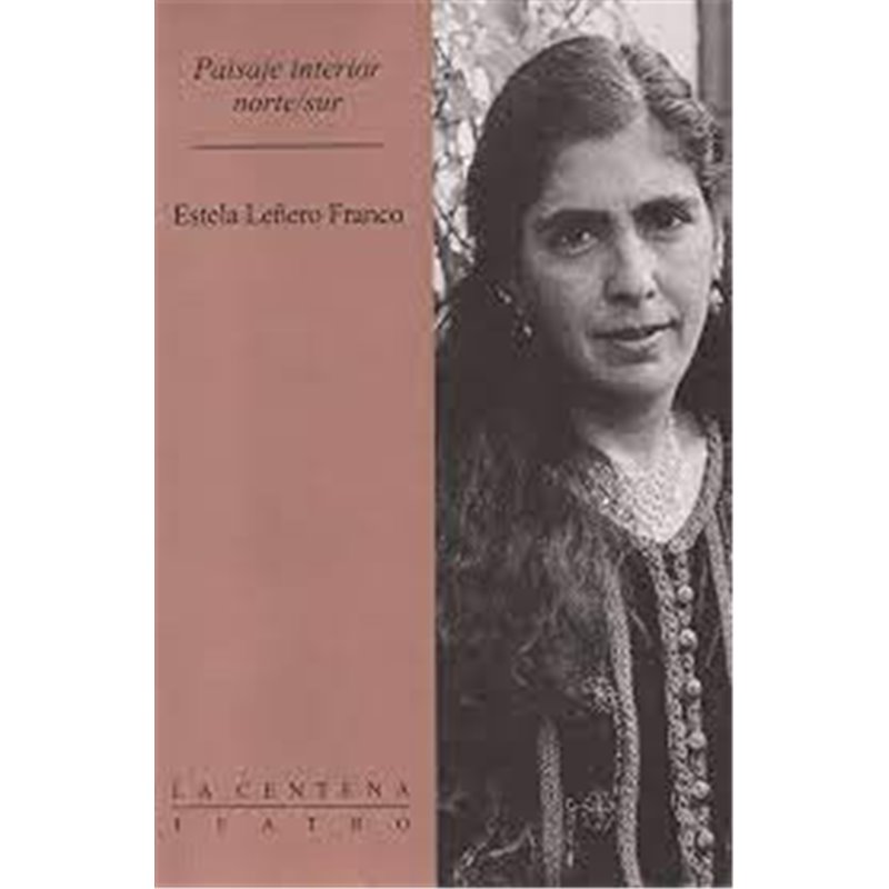 Libro. PASAJE INTERIOR NORTE / SUR. Estela Leñero Franco