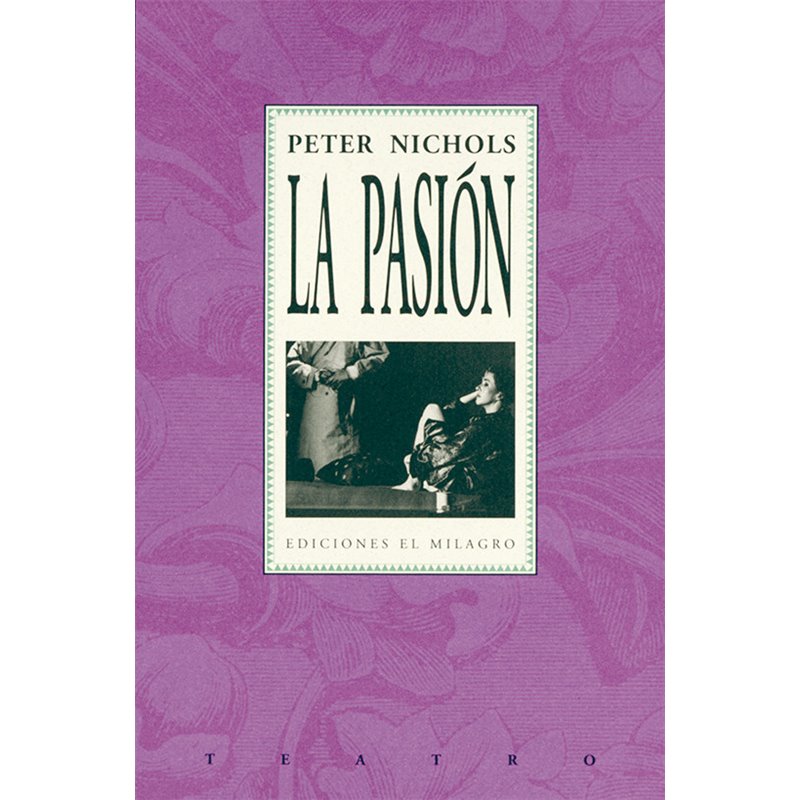 Libro. LA PASIÓN. PETER NICHOLS