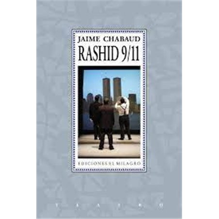 Libro. RASHID 9/11 - JAIME CHABAUD