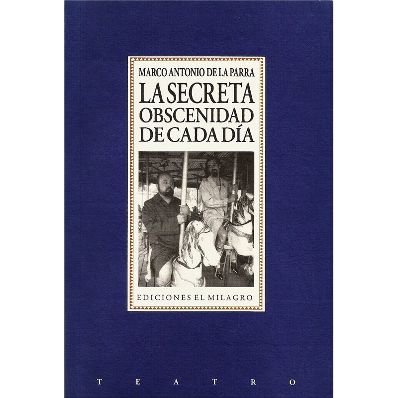 Libro. LA SECRETA OBSCENIDAD DE CADA DÍA
