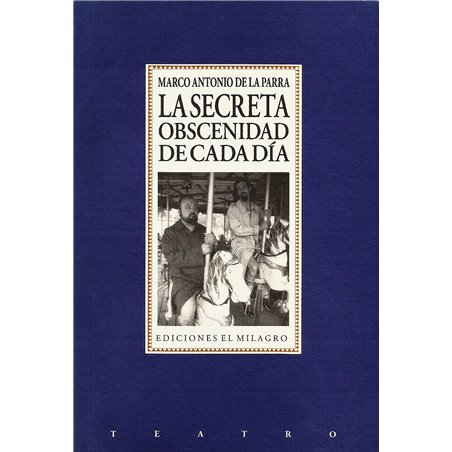 Libro. LA SECRETA OBSCENIDAD DE CADA DÍA