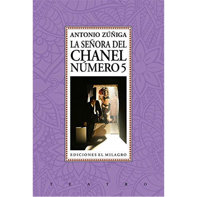 Libro. LA SEÑORA DEL CHANEL NÚMERO 5. Antonio Zúñiga