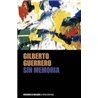 Libro. SIN MEMORIA. Gilberto Guerrero