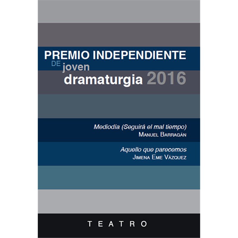 Libro. Premio Independiente de Joven Dramaturgia 2016