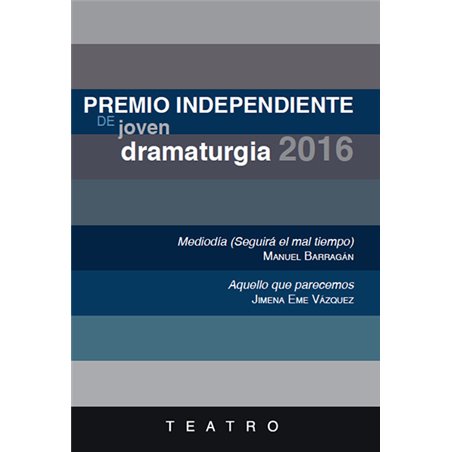 Libro. Premio Independiente de Joven Dramaturgia 2016