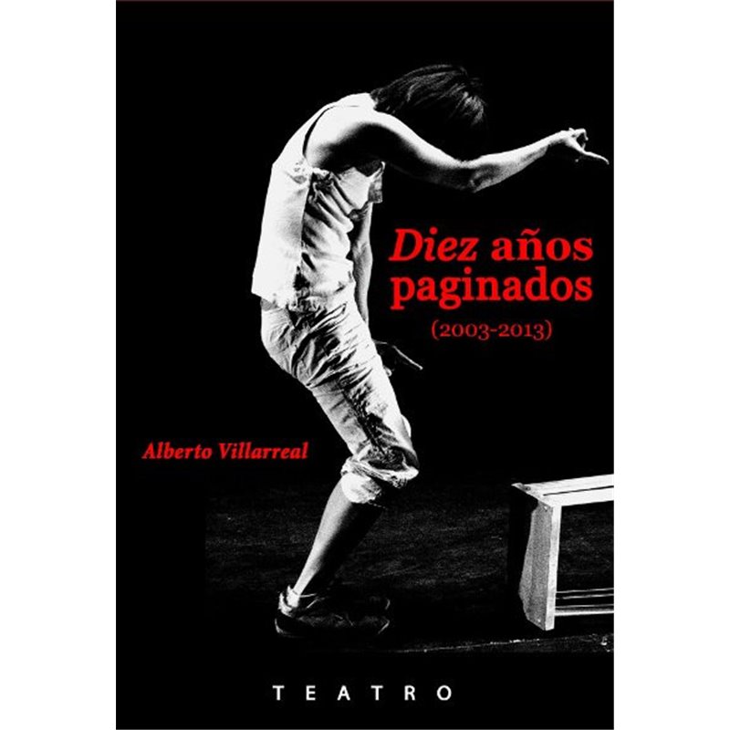Libro. Diez años paginados (2003-2013) Alberto Villarreal