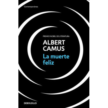 Libro. LA MUERTE FELIZ. Albert Camus