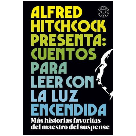 Libro. Alfred Hitchcock Presenta: Cuentos Para Leer Con La Luz Encendida