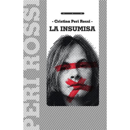 Libro. LA INSUMISA. Cristina Peri Rossi