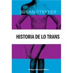 Libro. HISTORIA DE LO TRANS. Susan Stryker