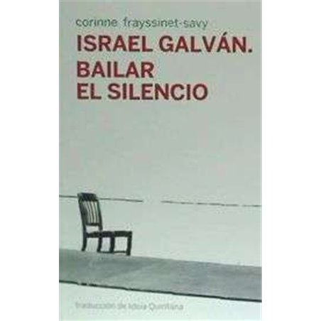 Libro. Israel Galván. Bailar el silencio