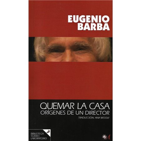 QUEMAR LA CASA - ORÍGENES DE UN DIRECTOR