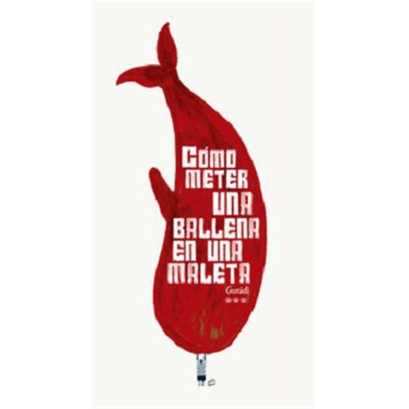 CÓMO METER UNA BALLENA EN UNA MALETA