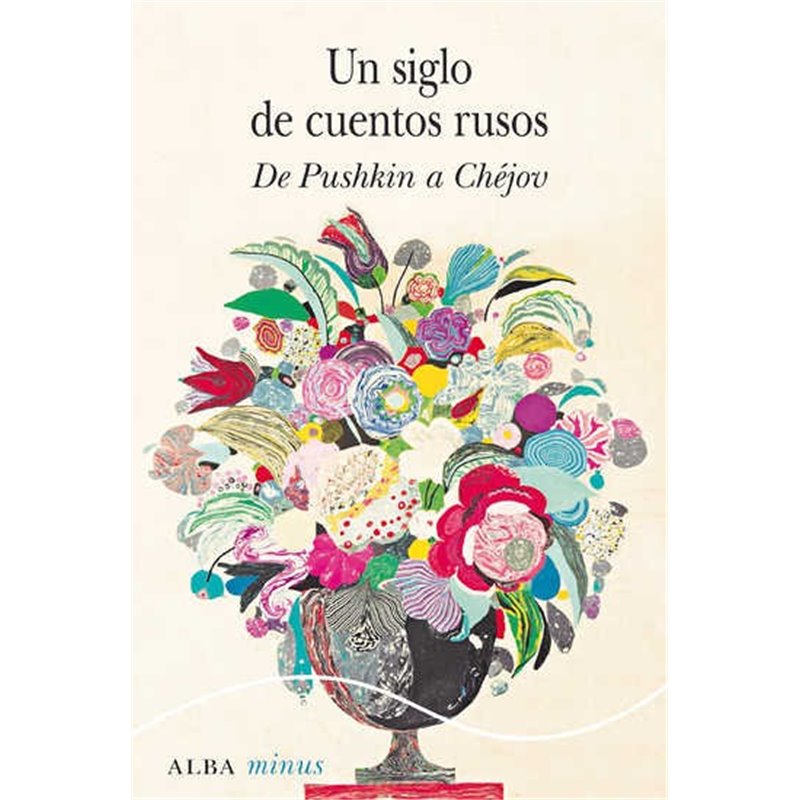UN SIGLO DE CUENTOS RUSOS DE PUSHKIN A CHÉJOV