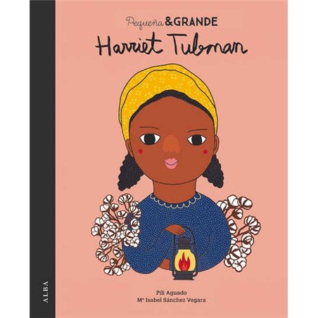 PEQUEÑA Y GRANDE HARRIET TUBMAN