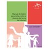 Libro. MANUAL DE TEATRO PARA NIÑAS, NIÑOS Y JÓVENES DE LA ERA DE INTERNET