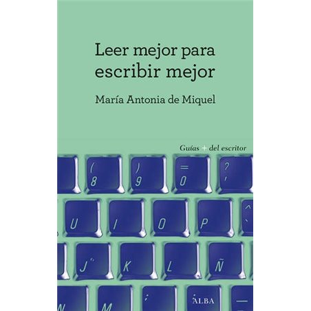 Libro. LEER MEJOR PARA ESCRIBIR MEJOR