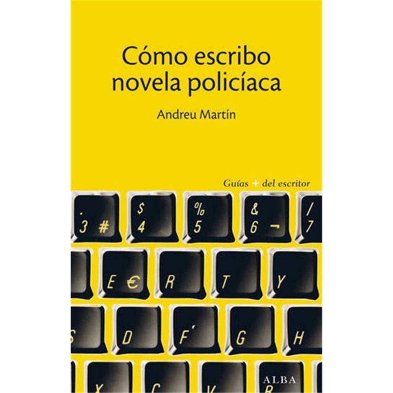 Libro. CÓMO ESCRIBO UNA NOVELA POLICÍACA