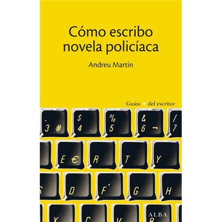 Libro. CÓMO ESCRIBO UNA NOVELA POLICÍACA