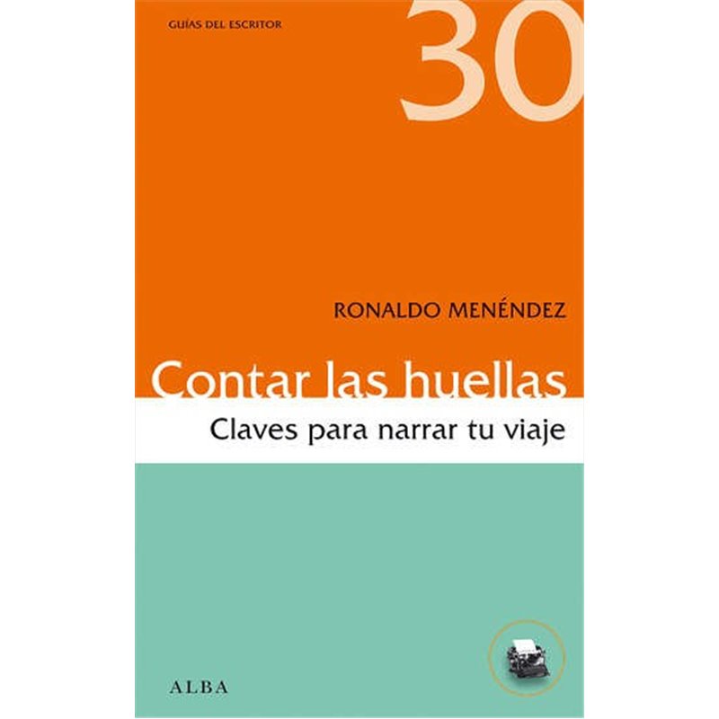 Libro. CONTAR LAS HUELLAS - CLAVES PARA NARRAR TU VIAJE