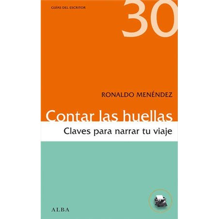 Libro. CONTAR LAS HUELLAS - CLAVES PARA NARRAR TU VIAJE