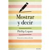 Libro. MOSTRAR Y DECIR - EL ARTE DE ESCRIBIR NI FICCIÓN