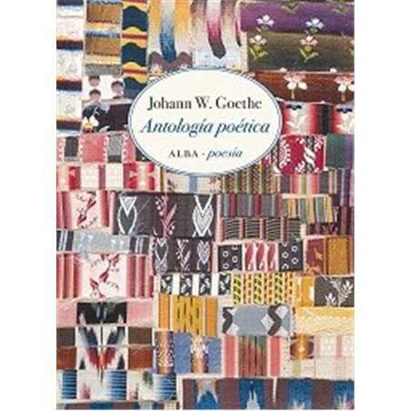 Libro. ANTOLOGÍA POÉTICA. Johann Wolfgang Goethe