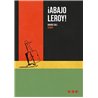 Libro. ¡ABAJO LEROY!