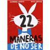 Libro. 22 MANERAS DE NO SER