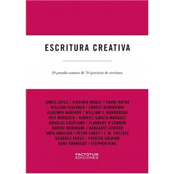 Libro. ESCRITURA CREATIVA - 20 GRANDES AUTORES Y 70 EJERCICIOS DE ESCRITURA