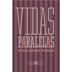 Libro. VIDAS PARALELAS. Guillermo Heras