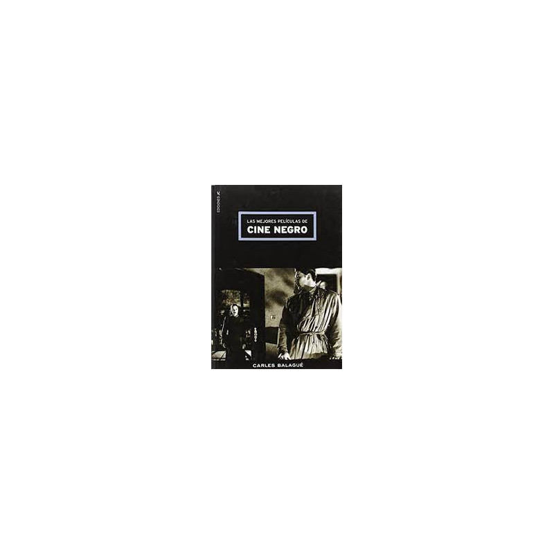 Libro. LAS MEJORES PELÍCULAS DE CINE NEGRO