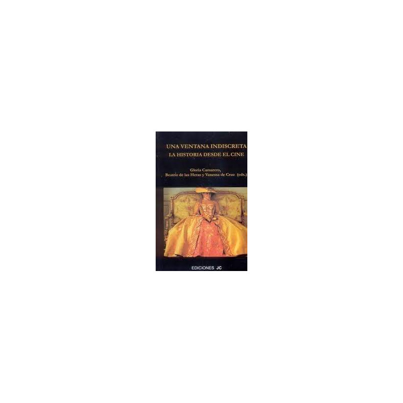 Libro. UNA VENTANA INDISCRETA. La historia desde el cine