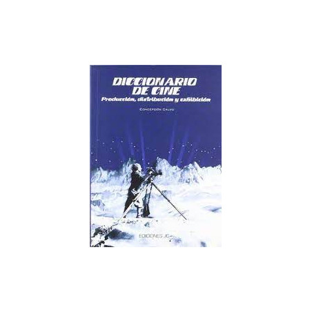 Libro. DICCIONARIO DE CINE. Producción, distribución y exhibición.