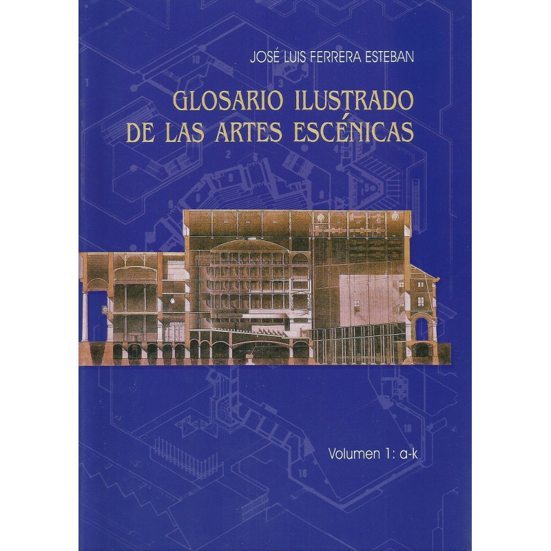Libro. GLOSARIO ILUSTRADO DE LAS ARTES ESCÉNICAS